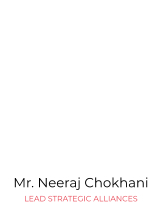 Mr. Neeraj Chokhani LEAD STRATEGIC ALLIANCES