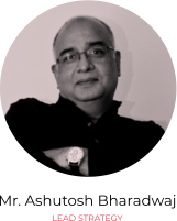 Mr. Ashutosh Bharadwaj LEAD STRATEGY