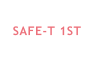 SAFE-T 1ST